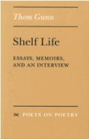 Shelf life : essays, memoirs, and an interview /