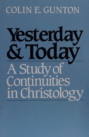 Yesterday & today : a study of continuities in christology /
