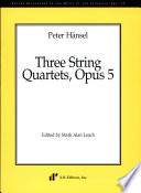 Three string quartets, opus 5 /