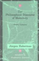 The philosophical discourse of modernity : twelve lectures /