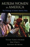 Muslim women in America : the challenge of Islamic identity today /