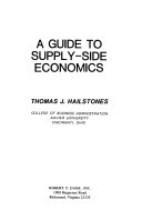 A guide to supply-side economics /