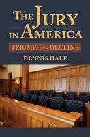 The jury in America : triumph and decline /