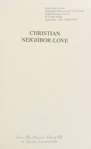 Christian neighbor-love : an assessment of six rival versions /