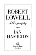 Robert Lowell : a biography /