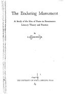 The enduring monument; a study of the idea of praise in Renaissance literary theory and practice.