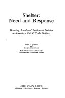 Shelter, need and response : housing, land, and settlement policies in seventeen Third World nations /