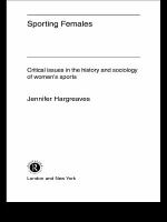 Sporting females : critical issues in the history and sociology of women's sports /