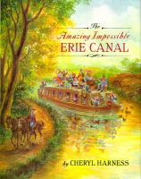 The amazing impossible Erie Canal /