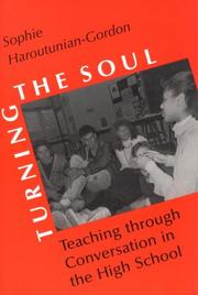 Turning the soul : teaching through conversation in the high school /