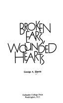 Broken ears, wounded hearts /