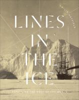 Lines in the ice : exploring the roof of the world /