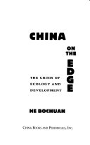 China on the edge : the crisis of ecology and development /