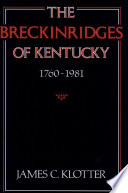 Proud Kentuckian, John C. Breckinridge, 1821-1875 /