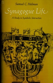 Synagogue life : a study in symbolic interaction /
