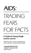 AIDS : trading fears for facts : a guide for young people /
