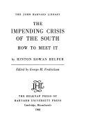 The impending crisis of the South; how to meet it.