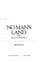 No man's land : the last of white Africa /