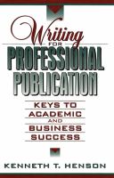 Writing for professional publication : keys to academic and business success /