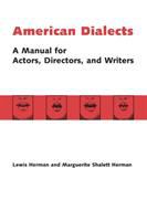 American dialects : a manual for actors, directors, and writers /