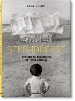 Strandbeest : the dream machines of Theo Jansen /