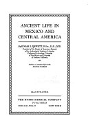 Ancient life in Mexico and Central America,