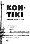 Kon-Tiki: across the Pacific by raft.