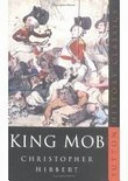 King mob : the story of Lord George Gordon and the riots of 1780 /