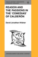 Reason and the passions in the comedias of Calderón /