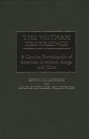 The Vietnam experience : a concise encyclopedia of American literature, songs, and films /