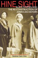 Hine sight : Black women and the re-construction of American history /
