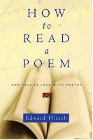 How to read a poem : and fall in love with poetry /