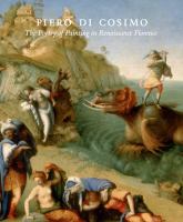 Piero di Cosimo : the poetry of painting in Renaissance Florence /