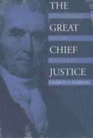 The great chief justice : John Marshall and the rule of law /