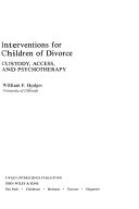 Interventions for children of divorce : custody, access, and psychotherapy /