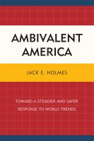 Ambivalent America : toward a steadier and safer response to world trends /