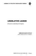 Legislative liaison; executive leadership in Congress.