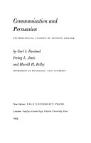 Communication and persuasion; psychological studies of opinion change,