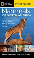 National Geographic pocket guide to the mammals of North America /
