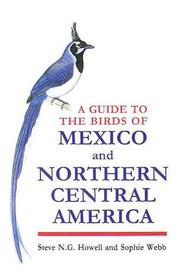 A guide to the birds of Mexico and northern Central America /