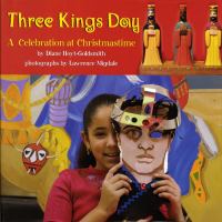 Three Kings Day : a celebration at Christmastime /