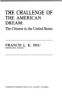 The challenge of the American dream: the Chinese in the United States