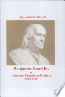 Benjamin Franklin in American thought and culture, 1790-1990 /