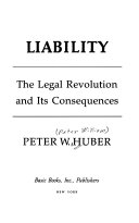 Liability : the legal revolution and its consequences /