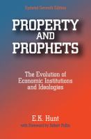 Property and prophets : the evolution of economic institutions and ideologies /