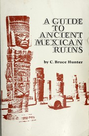 A guide to ancient Mexican ruins /
