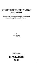 Missionaries, education, and India : issues in Protestant missionary education in the long nineteenth century /