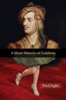 A short history of celebrity /
