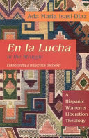 En la lucha = In the struggle : a Hispanic women's liberation theology /