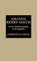 Amanda Berry Smith : from washerwoman to evangelist /